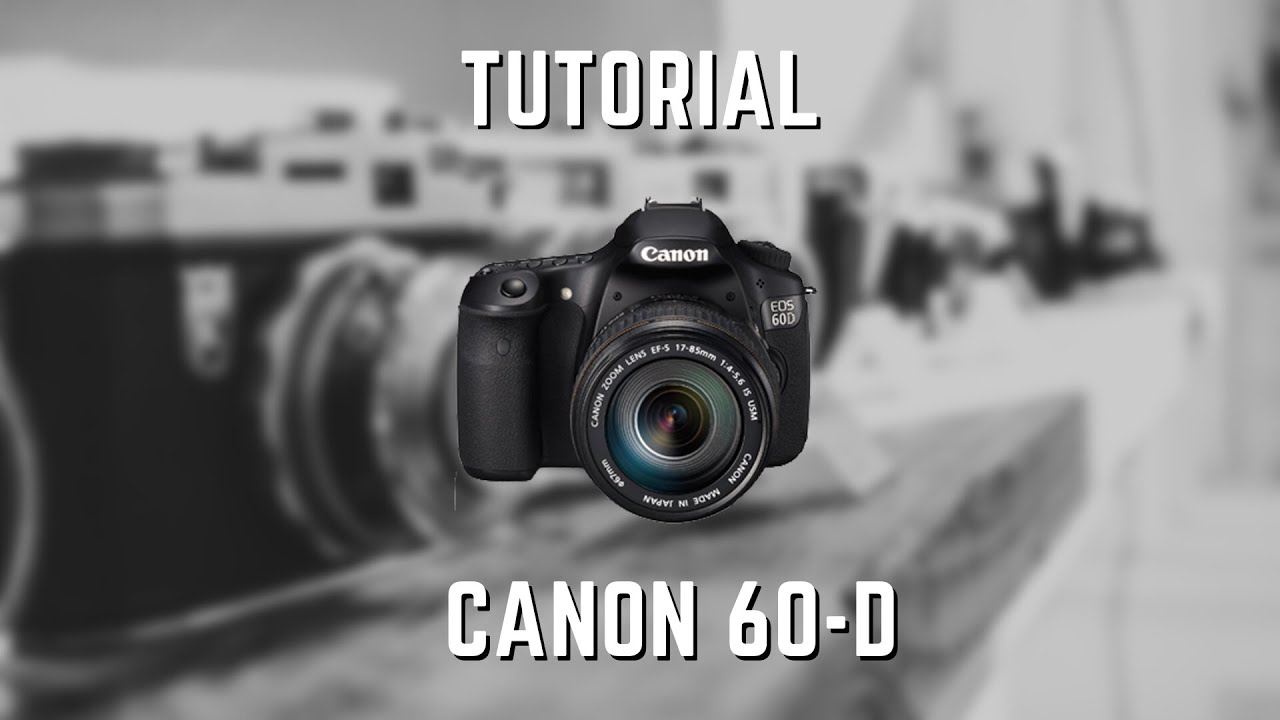 TUTORIAL 60D