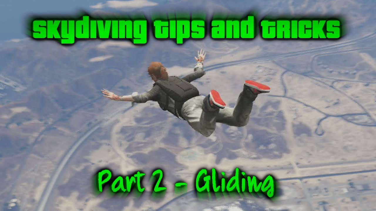 Skydiving Tips And Tricks: Part 2 - Gliding