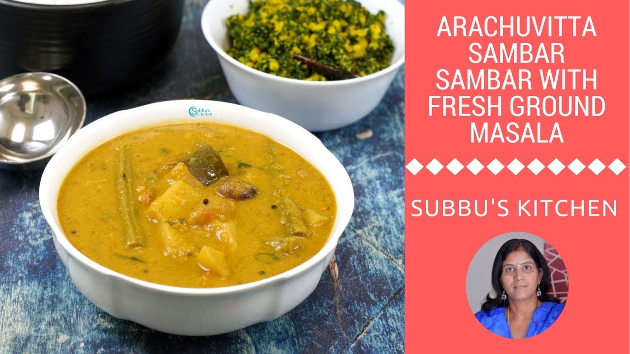 Arachuvita Sambar | Sambar with Fresh Ground Masala