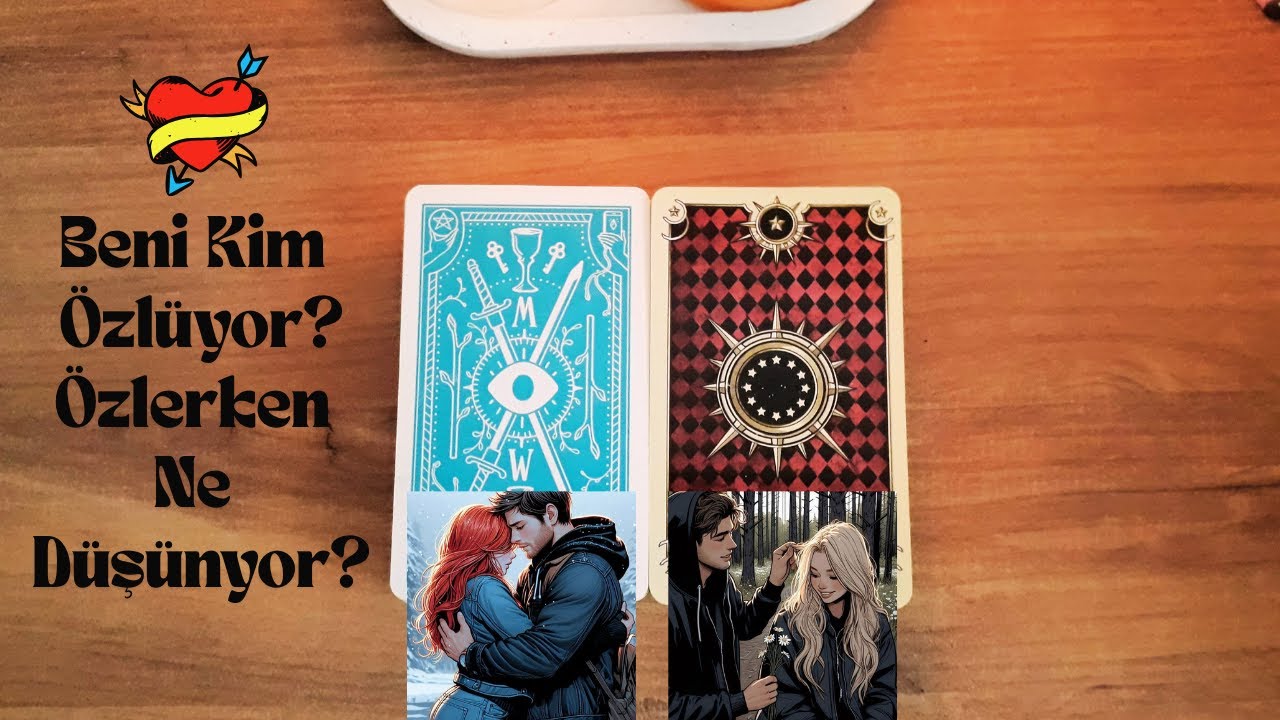 Beni Kim Özlüyor ✨Özlerken Ne Düşünüyor #tarot #desteseç