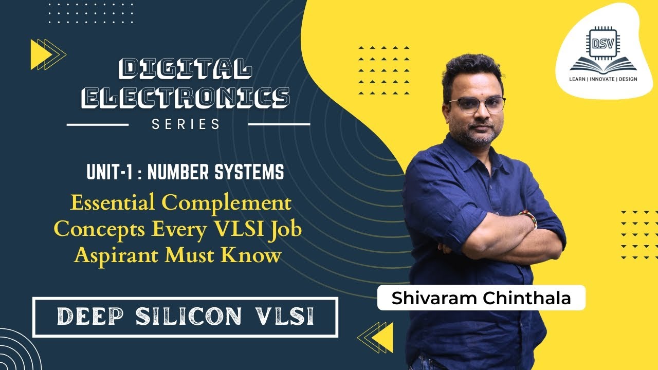 Essential Complement Concepts Every VLSI Job Aspirant Must Know | Shivaram | Deep Silicon VLSI