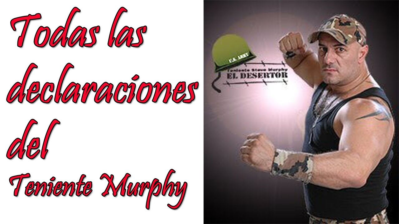 Todas las declaraciones del Teniente Murphy