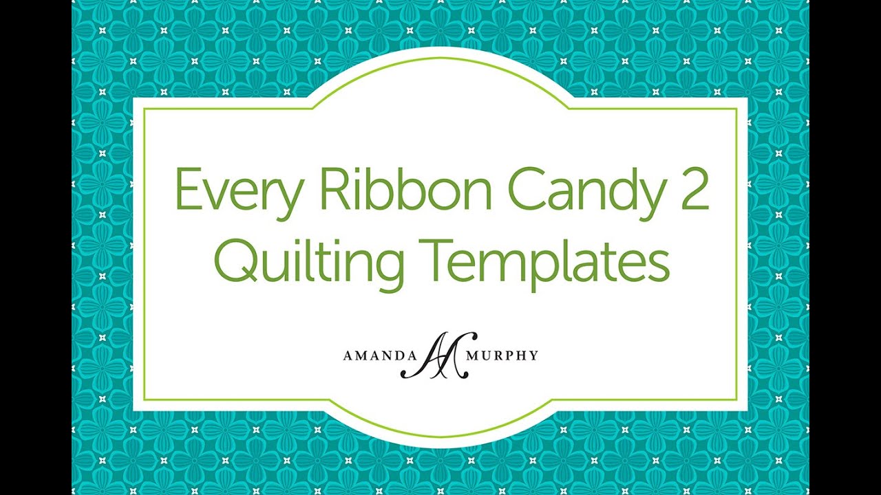 Every Ribbon Candy 2 Quilting Templates