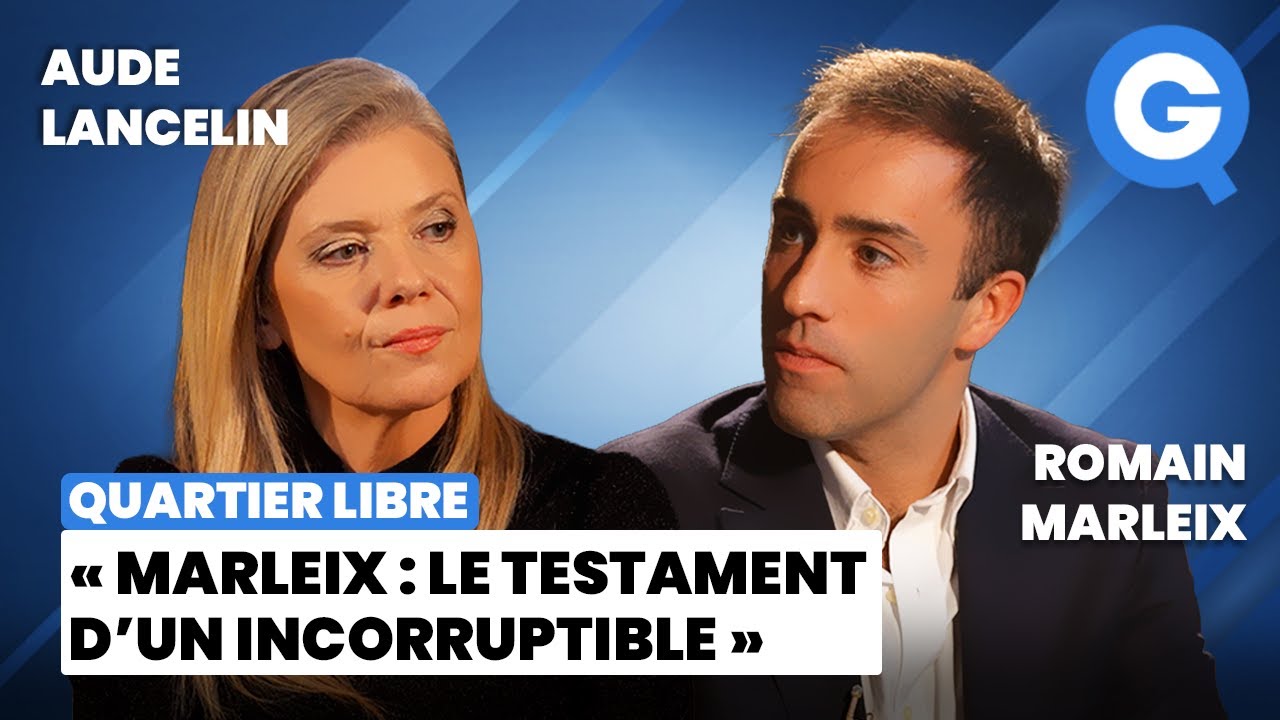 &laquo;&nbsp;Marleix : le testament d&rsquo;un incorruptible&nbsp;&raquo; avec Romain Marleix et Aude Lancelin [ACC&Egrave;S LIBRE]