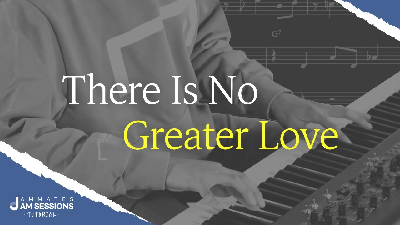 [Jam Sessions Tutorial] There Is No Greater Love (Bb, F, 221bpm) 1 TAKE ONLY