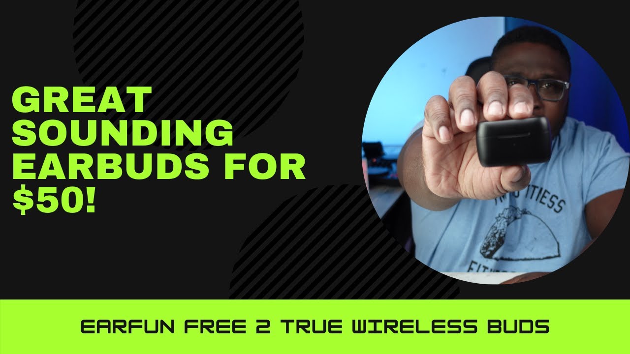 EarFun Free 2 Review