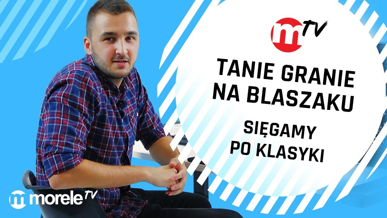 Tanie granie na tanim blaszaku - sięgamy po klasyki!