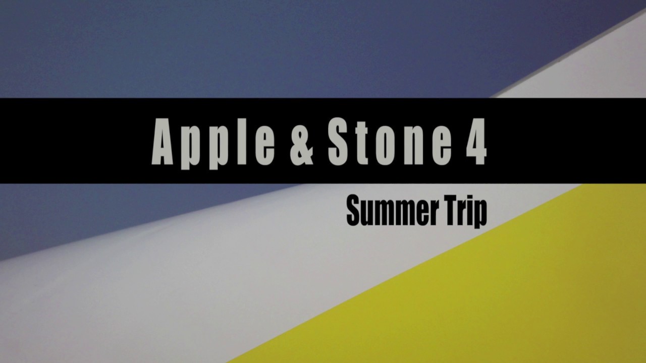 Apple & Stone - SUMMER TRIP (4th album - 4)