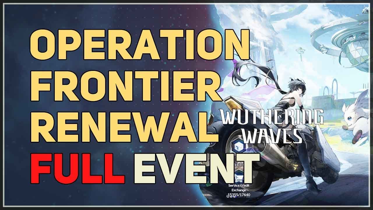 Operation Frontier Renewal FULL EVENT Wuthering Waves