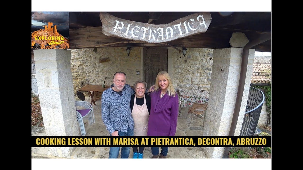 Exploring Abruzzo  - Maiella, Cooking Lesson with Marisa, Pietrantica, Decontra
