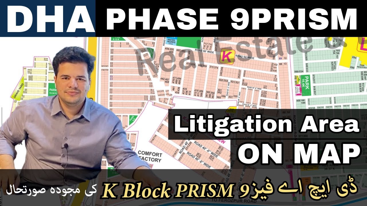DHA LAHORE PHASE 9 PRISM K BLOCK | All You Need To Know | Possession And Litigation Area Update
