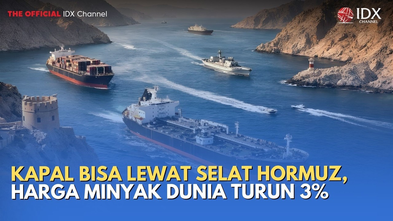 Kapal Bisa Lewat Selat Hormuz, Harga Minyak Dunia Turun 3% | MILENOMICS