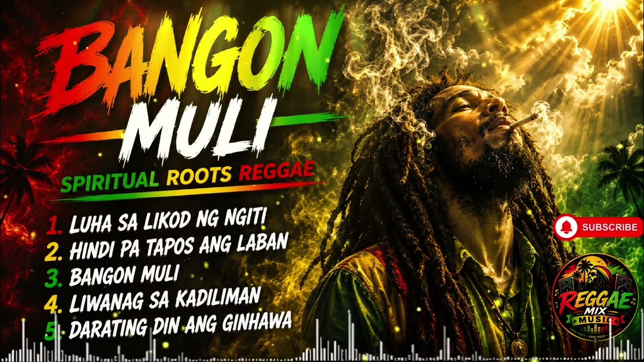 Bangon Muli | Spiritual Roots Reggae🔥🌿| Reggae Mix Music💪| please subscribe 👍👍