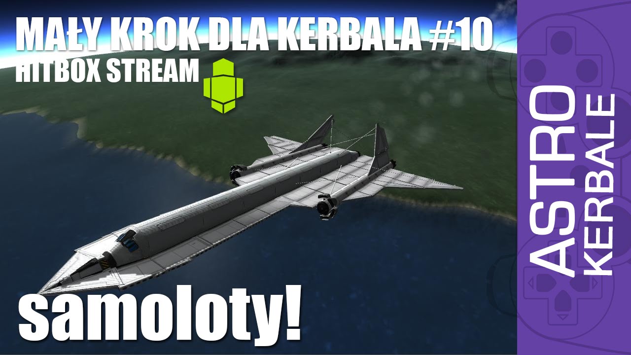 Mały Krok dla Kerbala #10 - Samoloty i Asysta grawitacyjna