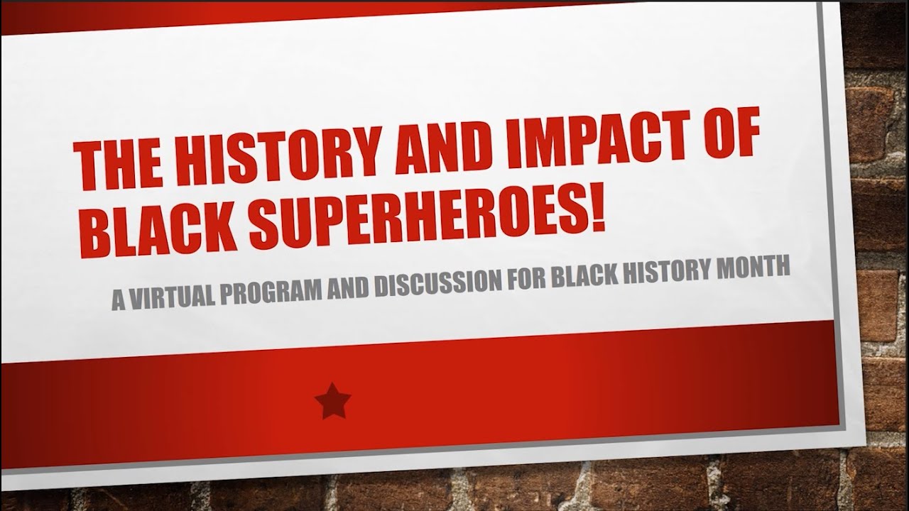 The History and Impact of Black Superheroes