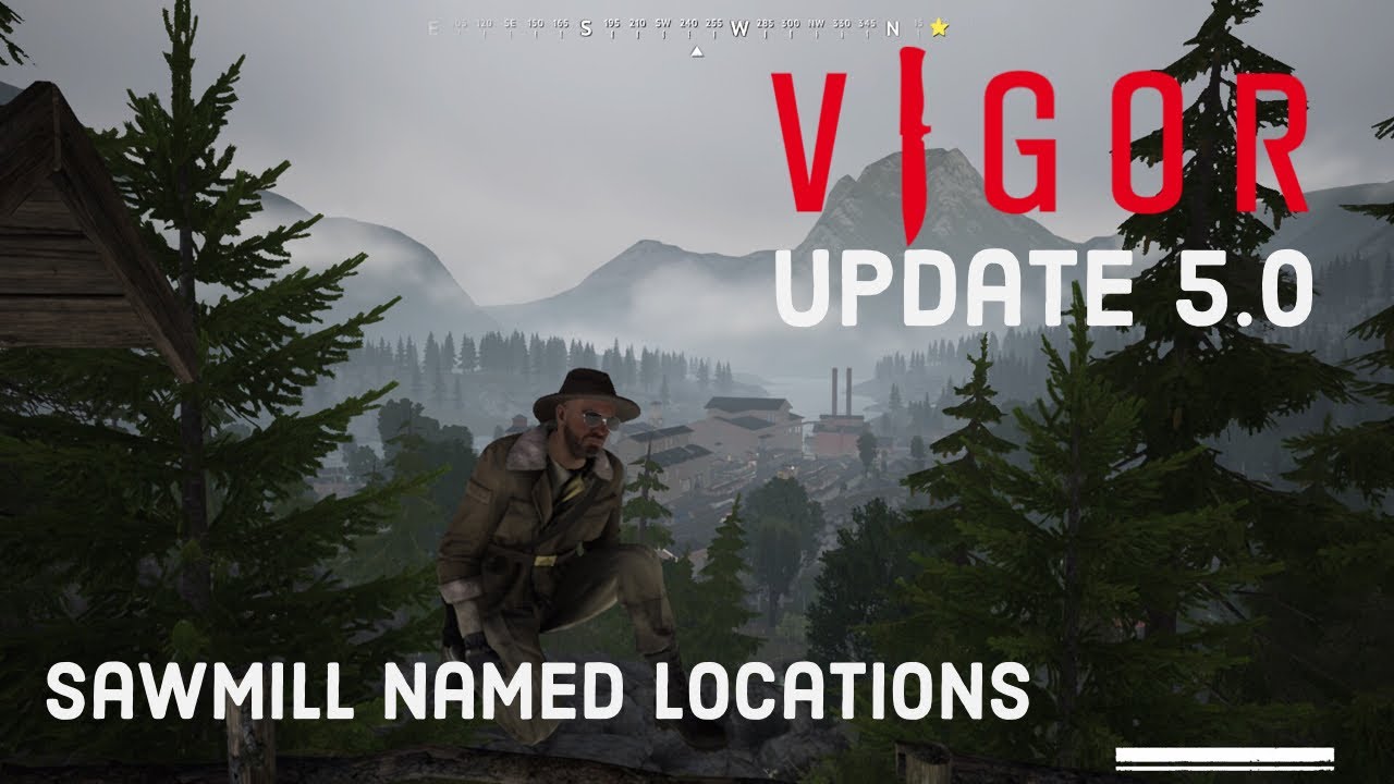 Vigor, 5.0 Update Preview, All Named Locations in Sawmill