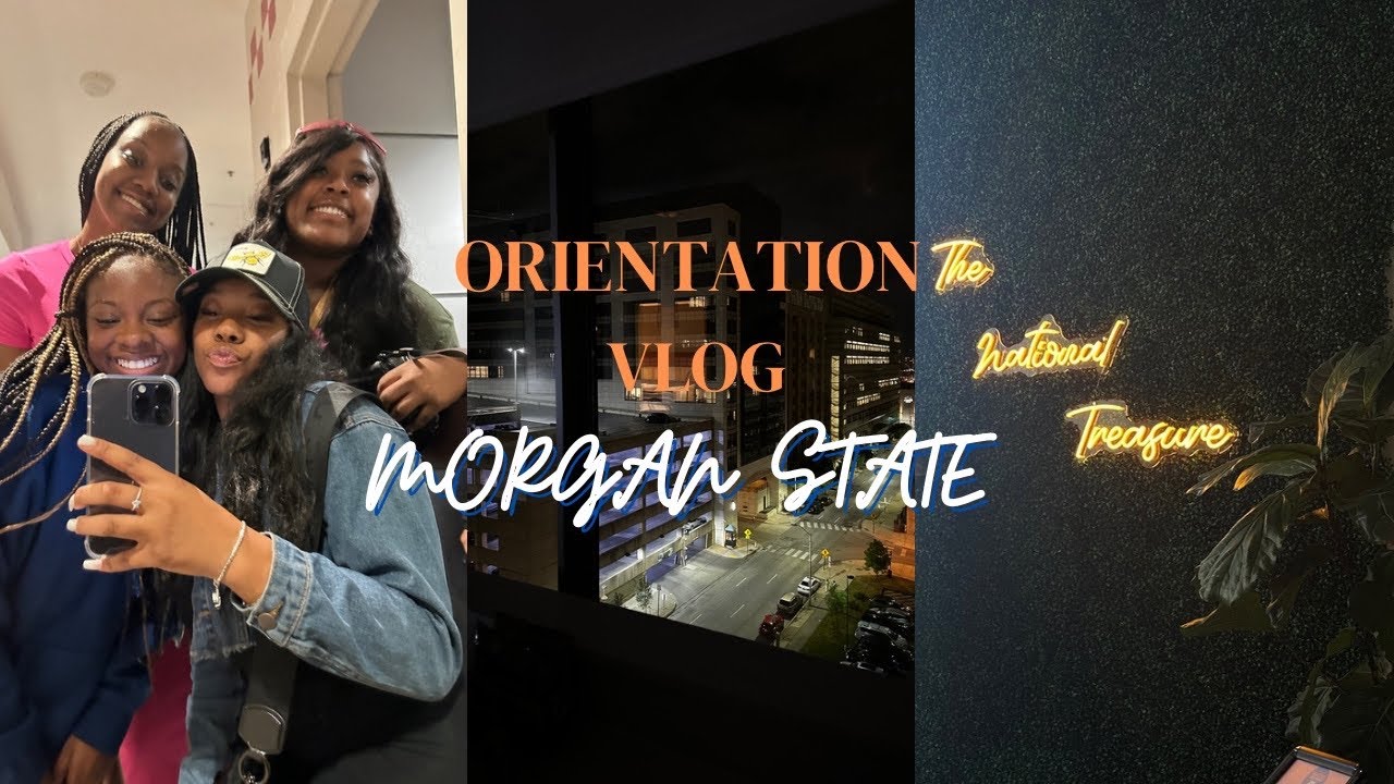 Morgan State University (HBCU) | Freshman Orientation VLOG