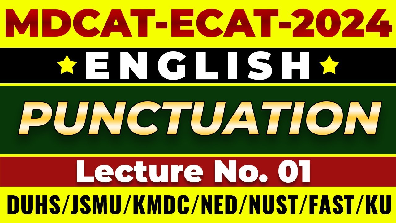 MDCAT-ECAT-2024 | English | Punctuation | Lecture No. 01