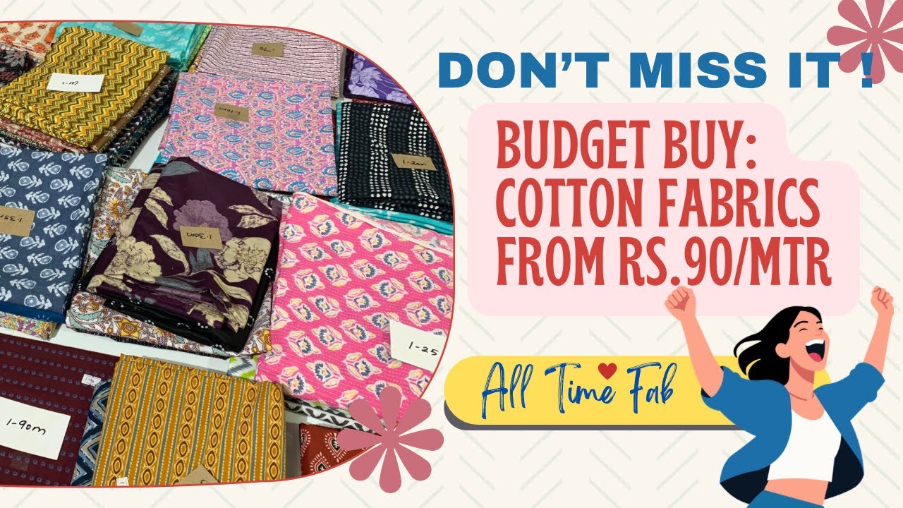 Budget Buy: Cotton Fabrics from Rs.90 per metre! Don’t Miss it ! 🤩