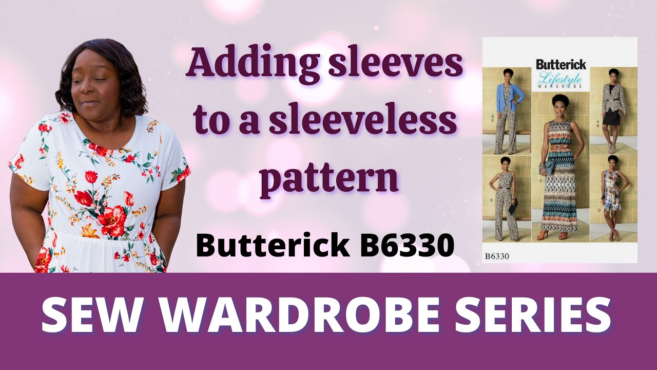 Adding Sleeves to a Sleeveless Pattern with Butterick B6330