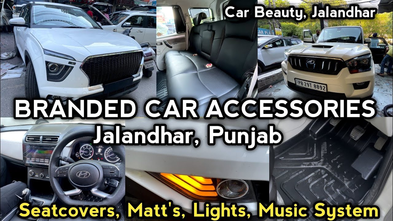 best car accessories in Jalandhar, Punjab | branded car accessories in Punjab | car beauty jalandhar