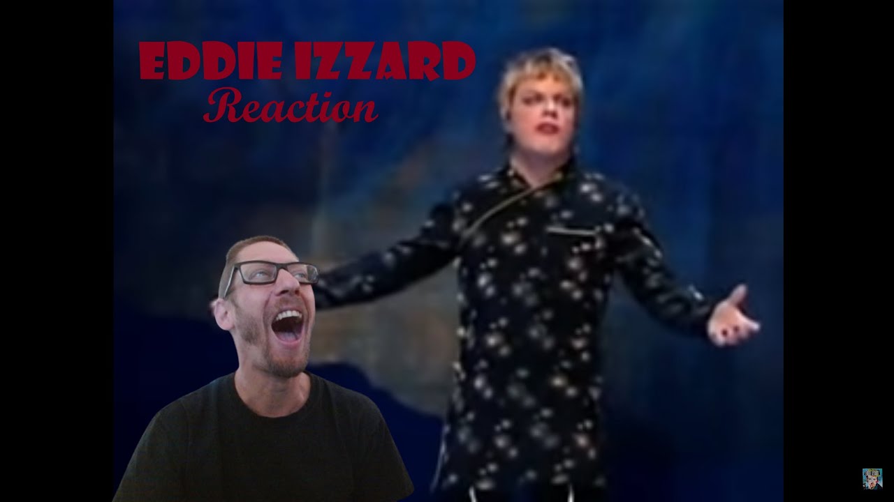 American Reacts to Eddie Izzard 