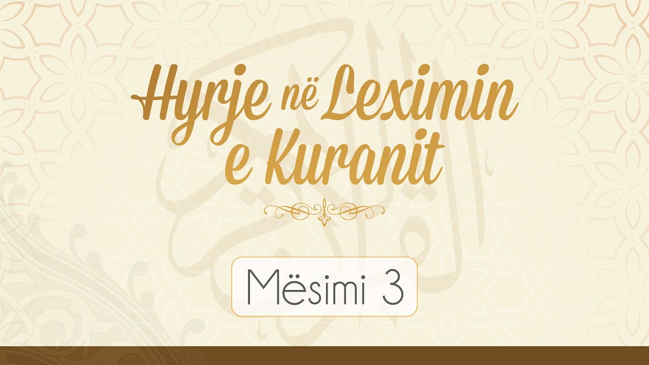 Hyrje në leximin e Kuranit - Format e shkronjave në mes të fjalës | Mësimi 3 | Gëzim Dungaj