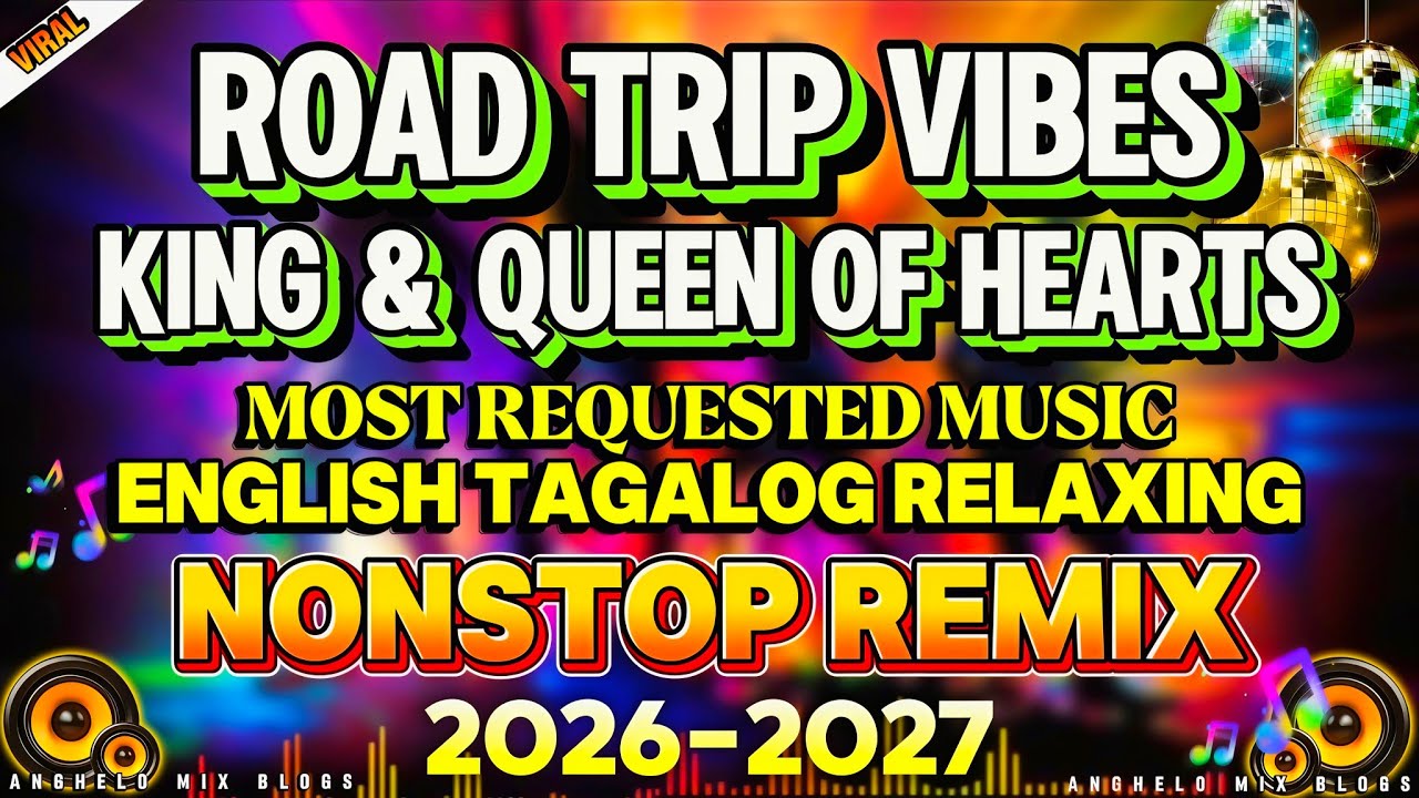 VIRAL MUSIC 🔥 KING AND QUEEN OF HEARTS | MOST REQUESTED ENGLISH TAGALOG RELAXING NONSTOP REMIX 2026