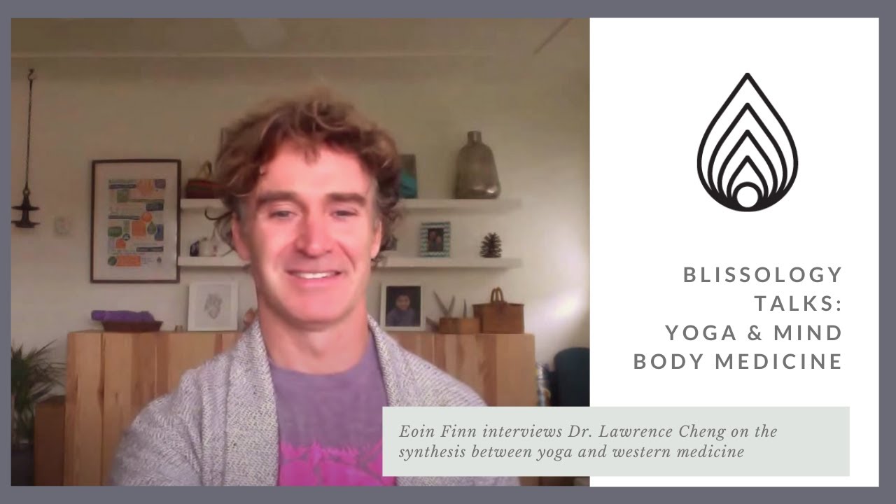 Blissology Talks: Yoga and Mind Body Medicine