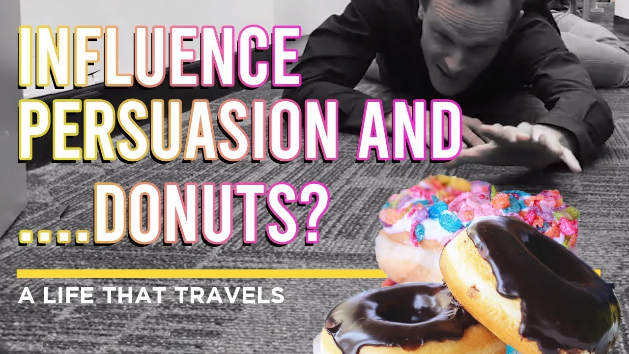 Influence, Persuasion and...Donuts???      [Cialdini's Priniciple of Commitment and Consistency]