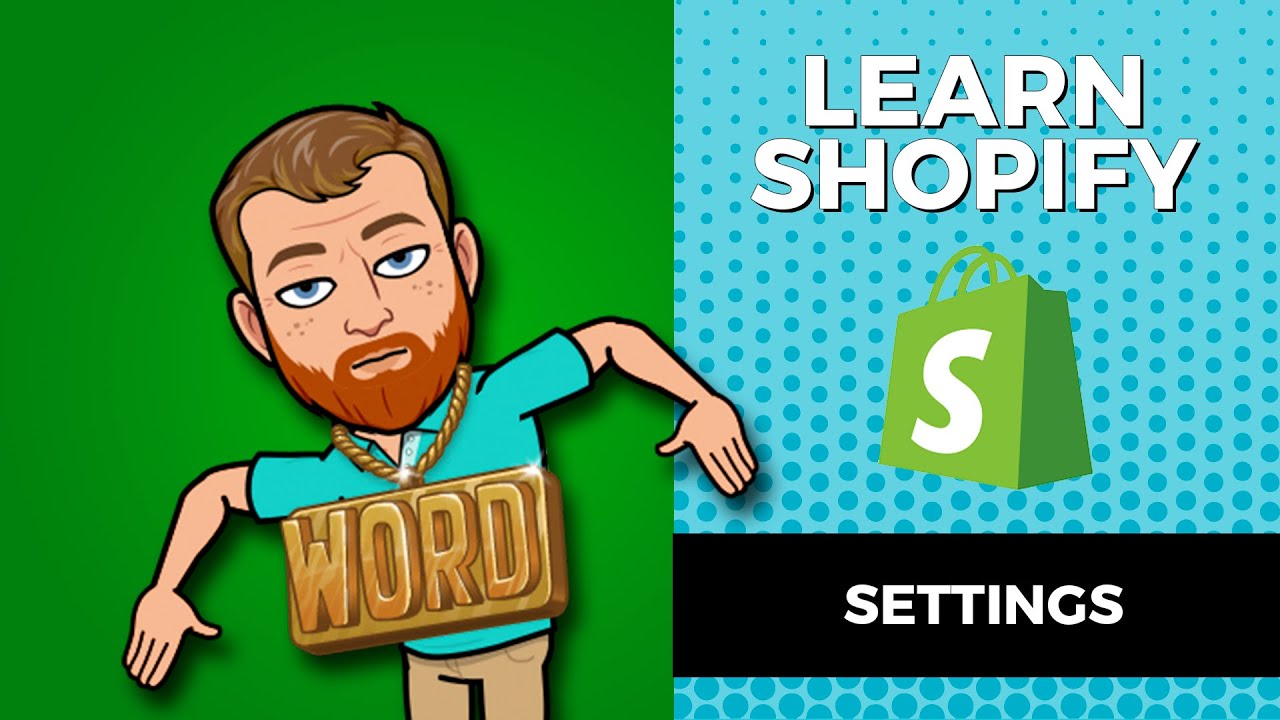 Learn Shopify 2023 - All the Settings - Episode 2