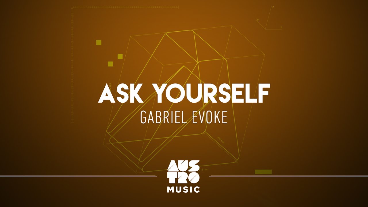 Gabriel Evoke - Ask Yourself (Austro Selections: Groundwork)