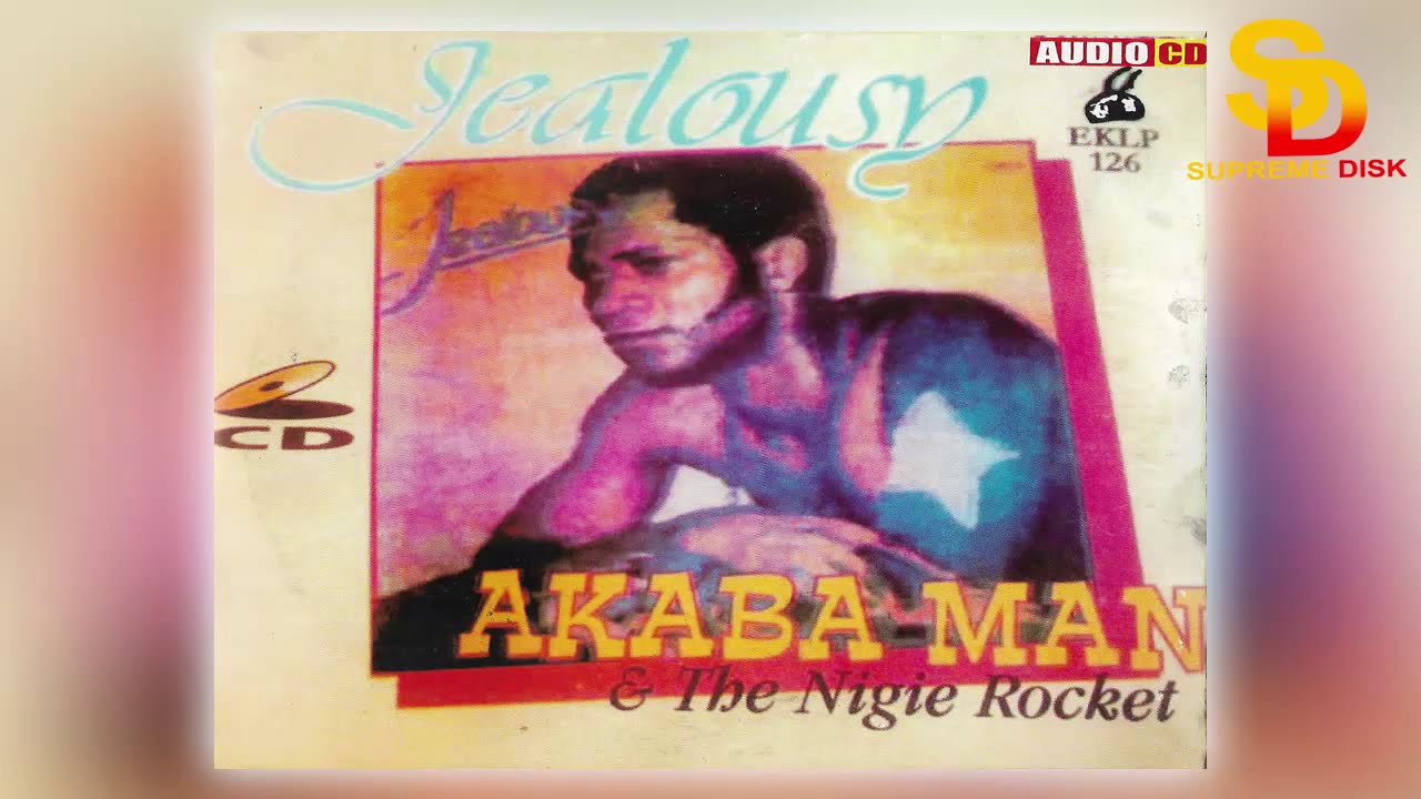 AKABA MAN - JEALOUSY [BENIN MUSIC]