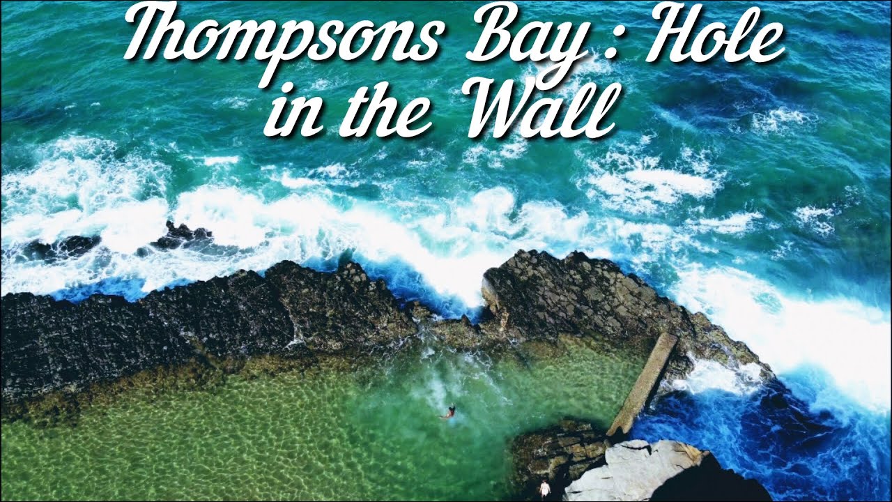 Thompsons Bay || Hole in the Wall