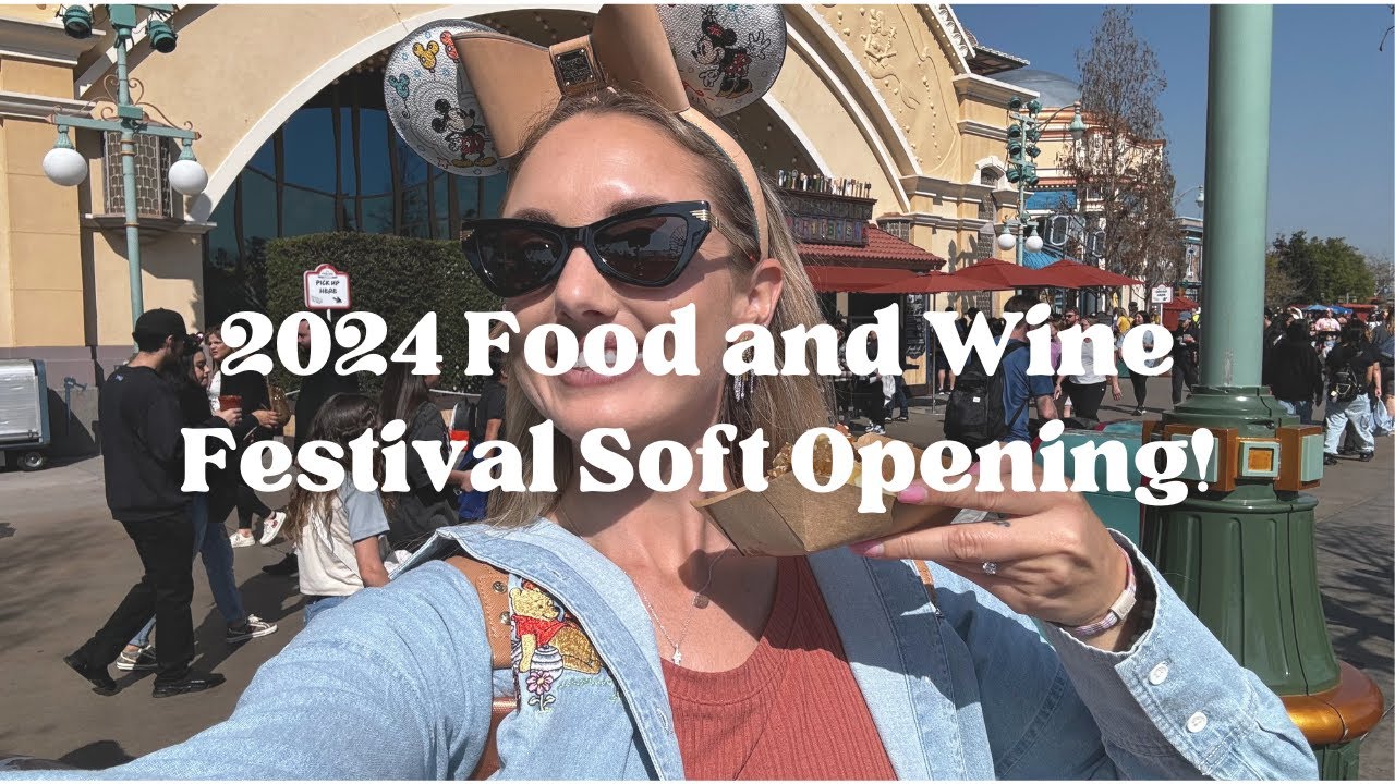 2024 Food and Wine Festival Soft Opening ✨Vlog✨