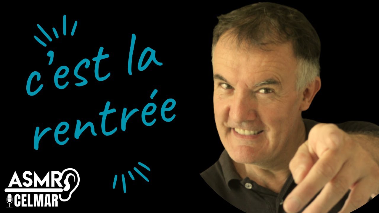 Je t'accompagne pour la rentrée  - Asmr