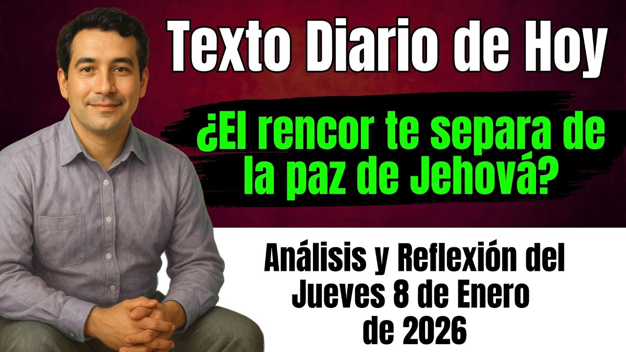 TEXTO DIARIO DE HOY | REFLEXIONA y Medita 📩! | Jueves 8 de Enero 2026 👈 JW.ORG