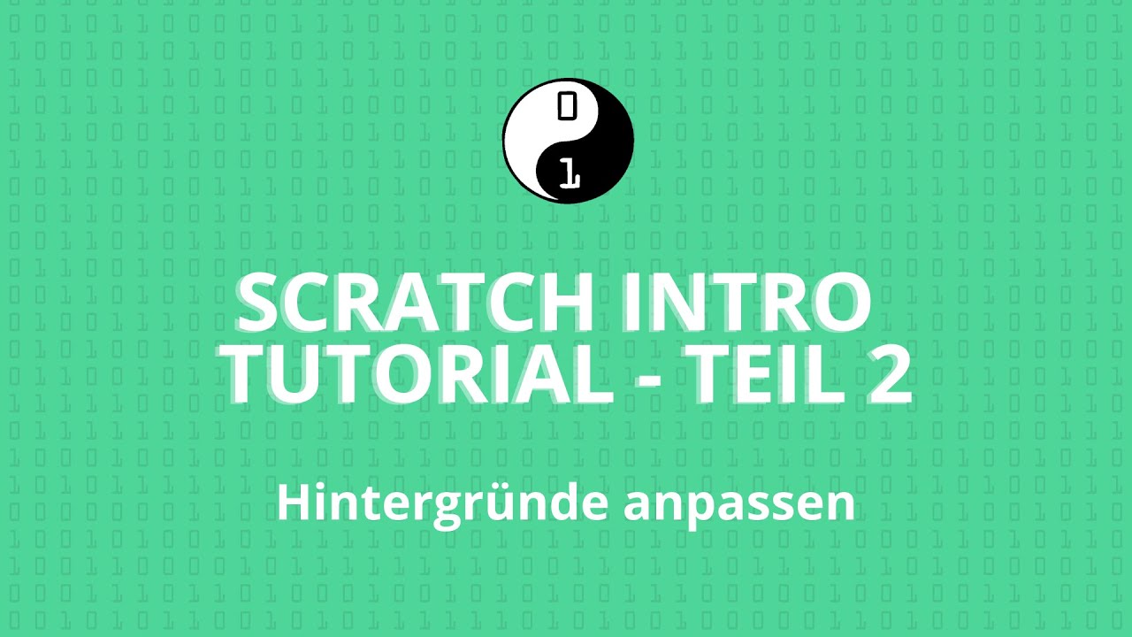 Scratch Intro Tutorial - Teil 2, Hintergr&uuml;nde anpassen (f&uuml;r Anf&auml;nger) - deutsch