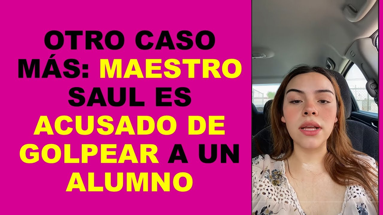 Soy Docente: OTRO CASO MÁS: MAESTRO SAUL ES ACUSADO DE GOLPEAR A UN ALUMNO