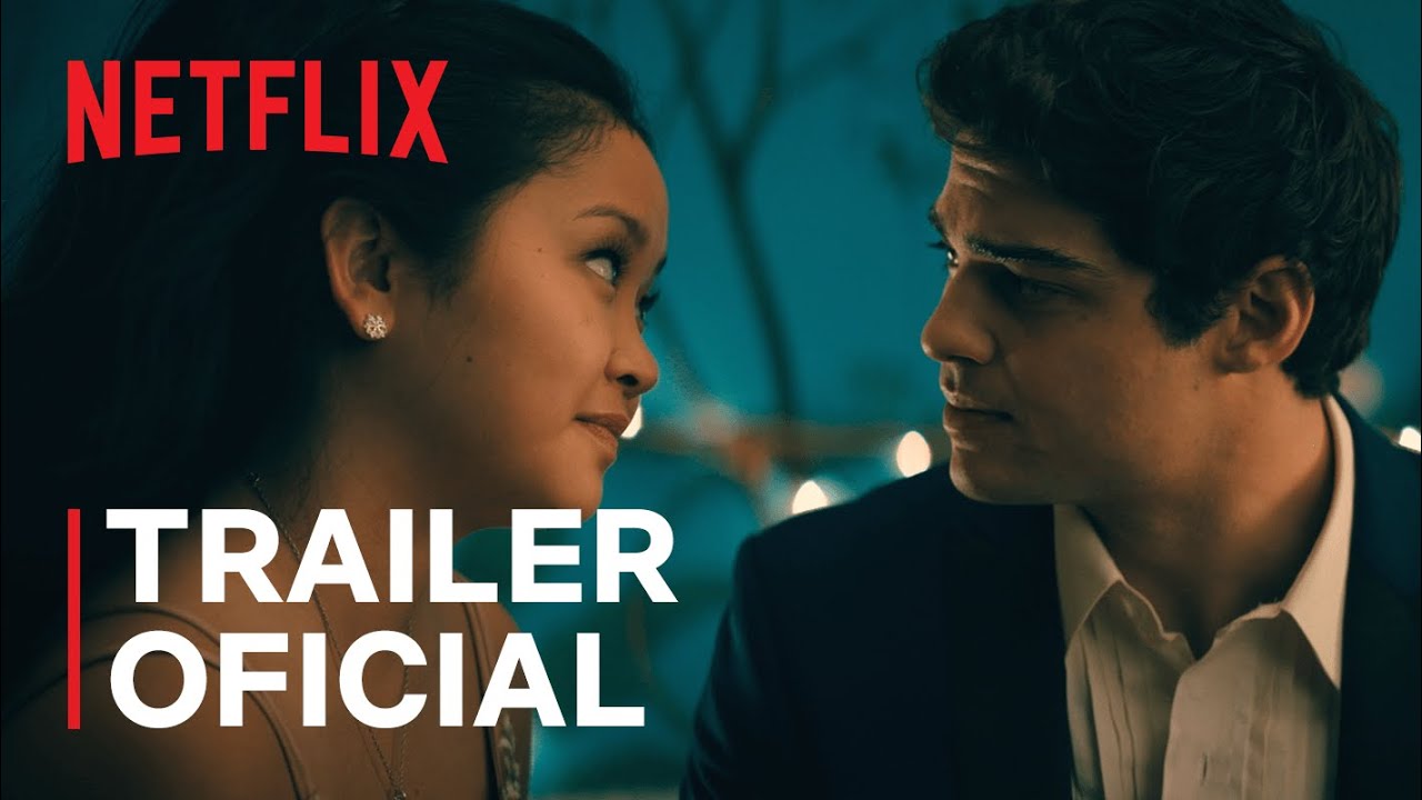 Para todos os garotos: Agora e para sempre | Trailer oficial | Netflix