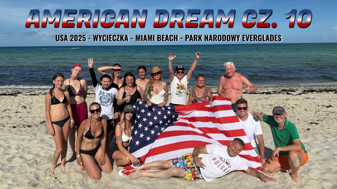 🇺🇸 MIAMI BEACH - PARK NARODOWY EVERGLADES - MIĘSO ALIGATORA- WESOŁE PLAŻOWANIE- WYCIECZKA USA- CZ.10