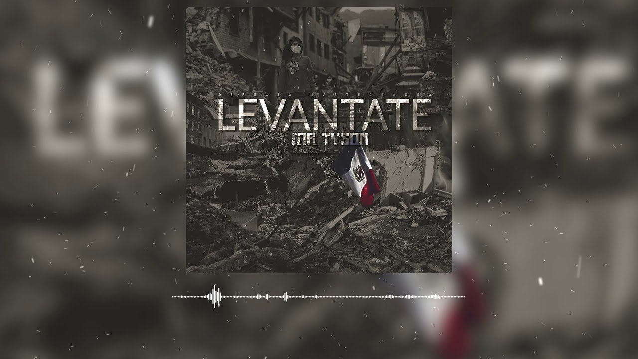 MR TYSON - LEVÁNTATE (RAP MOTIVACIONAL) (2017)