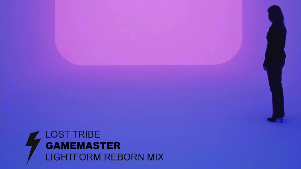 Lost Tribe - Gamemaster (Lightform Reborn Mix)
