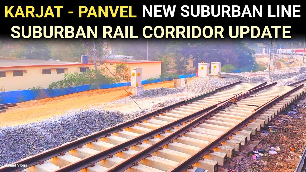 Karjat Panvel Suburban Rail Corridor | कर्जत पनवेल उपनगरीय Corridor | Junaid vlogs