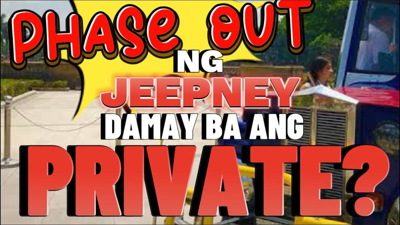 PHASE OUT NG PUBLIC UTILITY JEEPNEY MADADAMAY BA ANG PRIVATE EURO2 PABABA