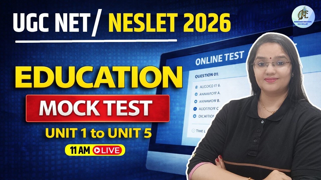 UGC NET/NESLET Education 2026 | Unit 1–5 Most Important Questions | Mock Test | Rachana Ma'am