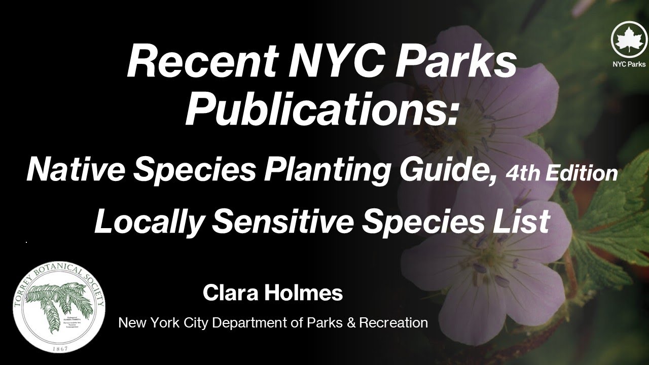 New York City Native Species Planting Guide and the Locally Sensitive Species List