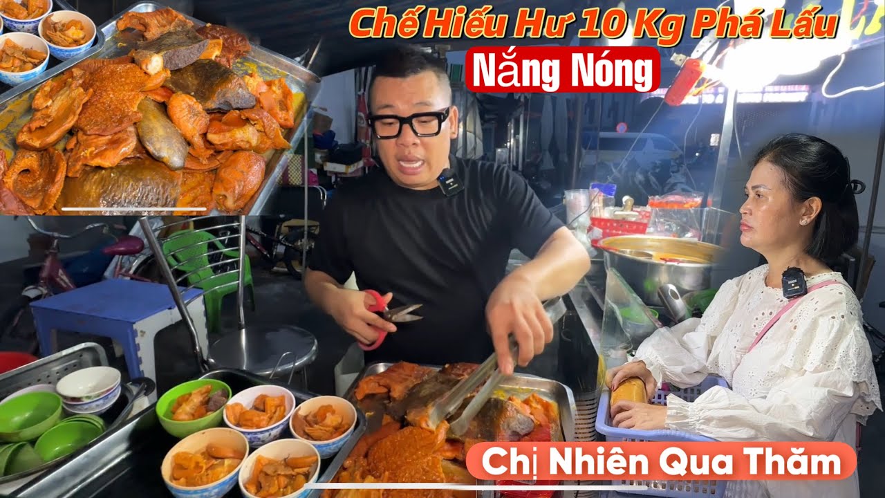 Nắng Gắt Dữ Dội Chế Hiếu Hư Luôn 10 Kg Phá Lấu Trong Chóc Lát,Chị Nhiên Qua Thăm
