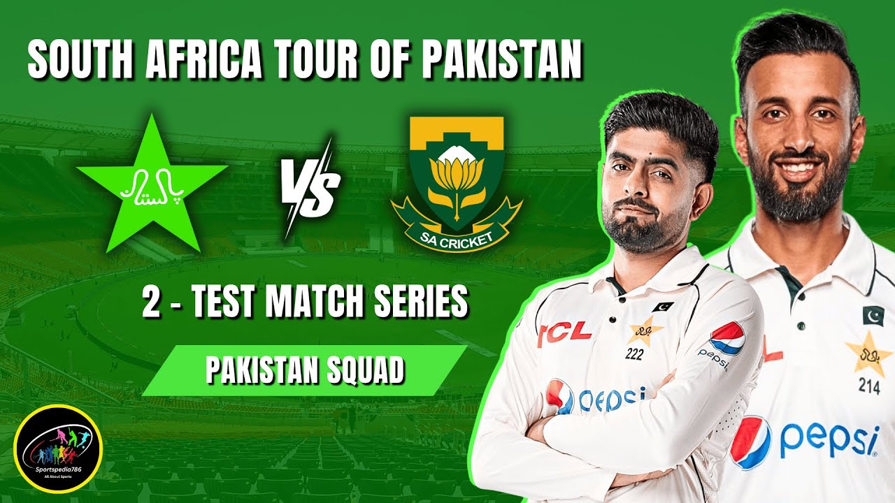 Pakistan 🇵🇰 Test Squad 🆚 South Africa 🇿🇦 | PAK vs SA Test Series 2025 | PAK vs SA Test Match 2025