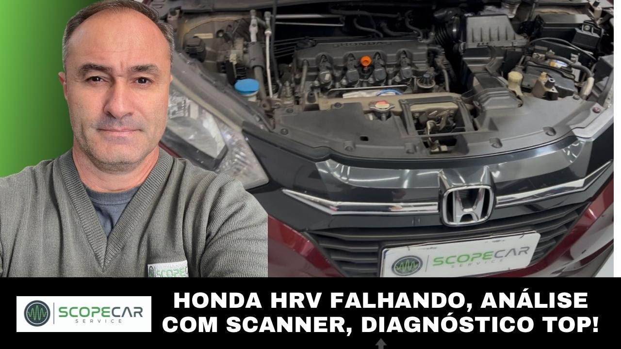 Honda HRV falhando , analise com Scanner , diagn&oacute;stico top sem desmontar uma arruela.